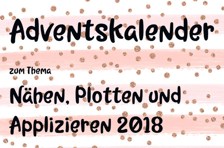 Adventskalender-Naehen-Plotten-Applizieren